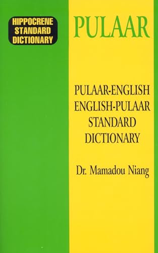 Pulaar-English/English-Pulaar Standard Dictionary (Hippocrene Standard Dictionary)
